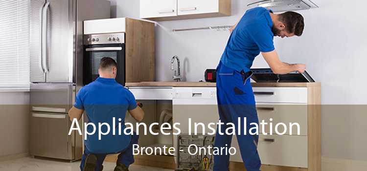 Appliances Installation Bronte - Ontario