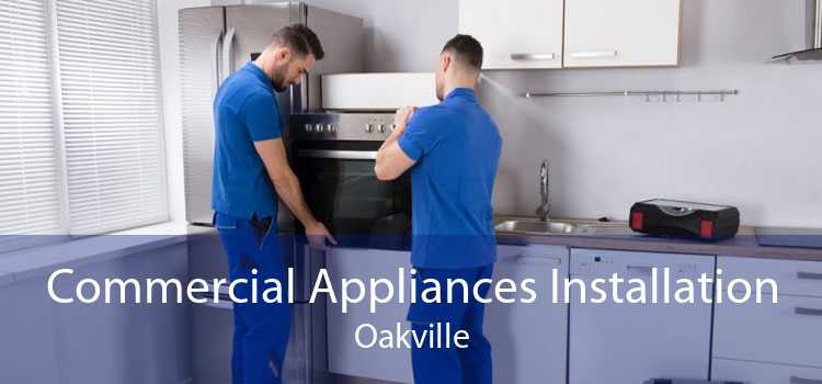 Commercial Appliances Installation Oakville