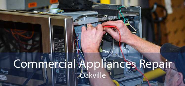 Commercial Appliances Repair Oakville