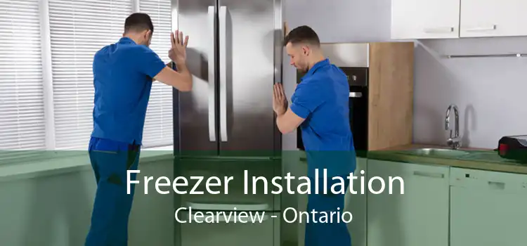 Freezer Installation Clearview - Ontario