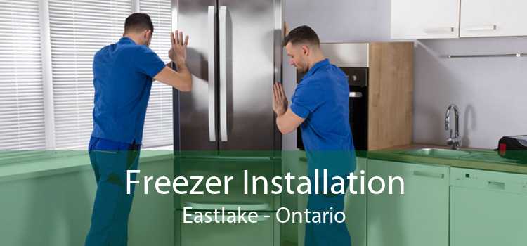 Freezer Installation Eastlake - Ontario