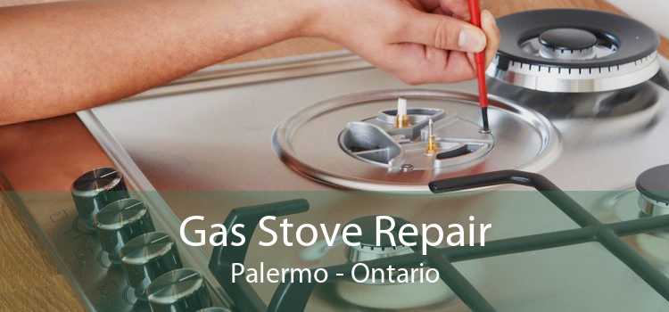 Gas Stove Repair Palermo - Ontario