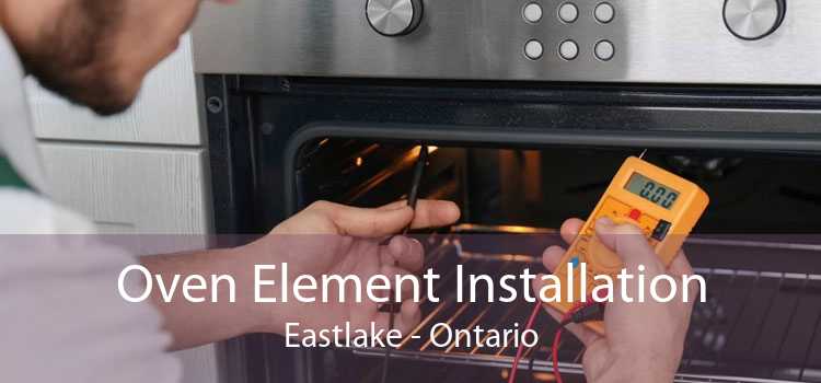 Oven Element Installation Eastlake - Ontario