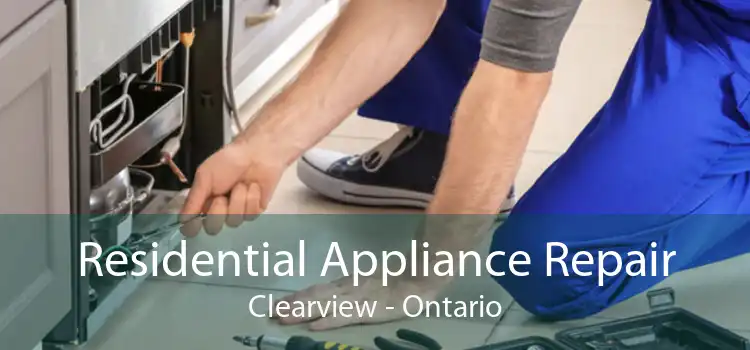Residential Appliance Repair Clearview - Ontario