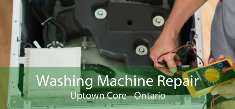 Washing Machine Repair Uptown Core - Ontario
